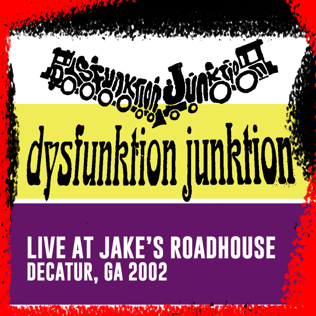 Dysfunktion Junktion Live at Jake’s Roadhouse