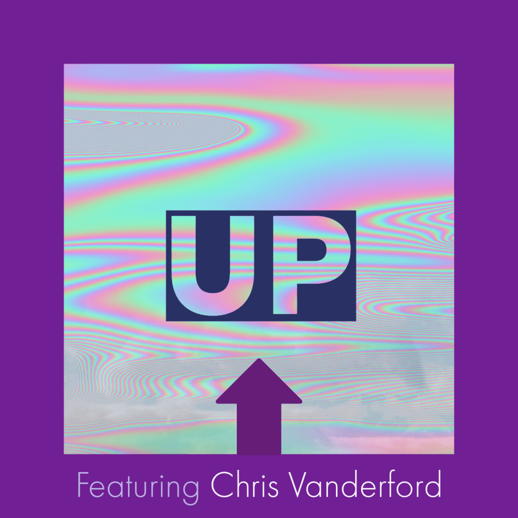 UP featuring Chris Vanderford